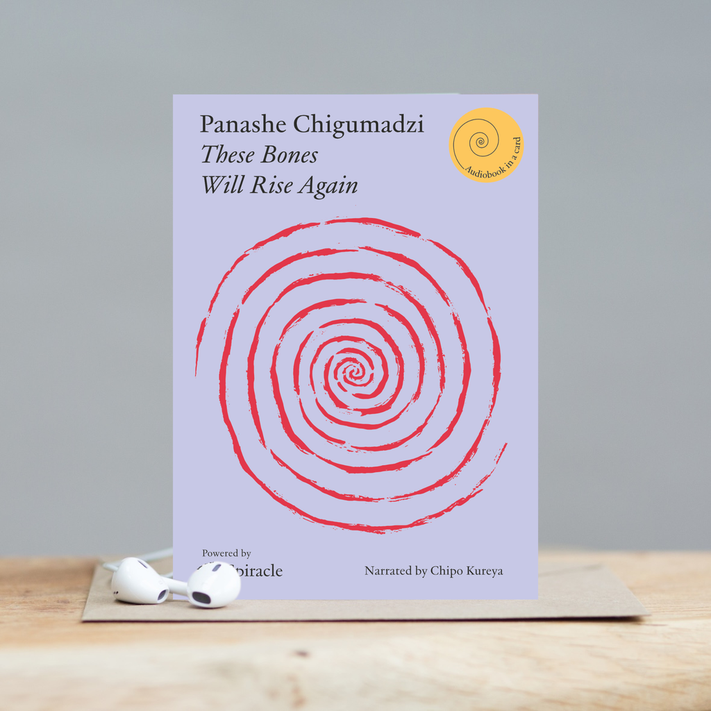 These Bones Will Rise Again by Panache Chigumadzi