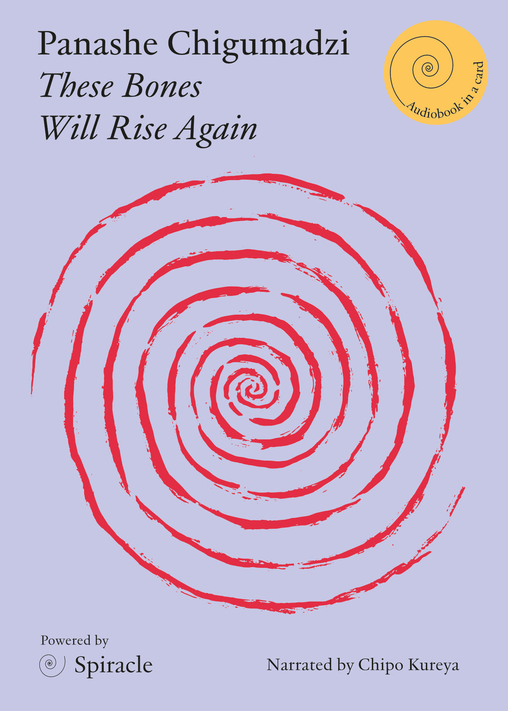 These Bones Will Rise Again by Panache Chigumadzi