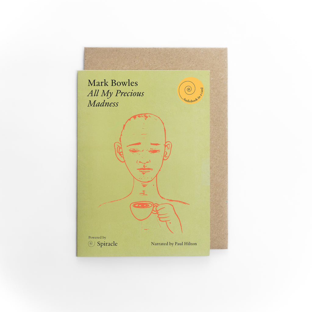 All My Precious Madness by Mark Bowles