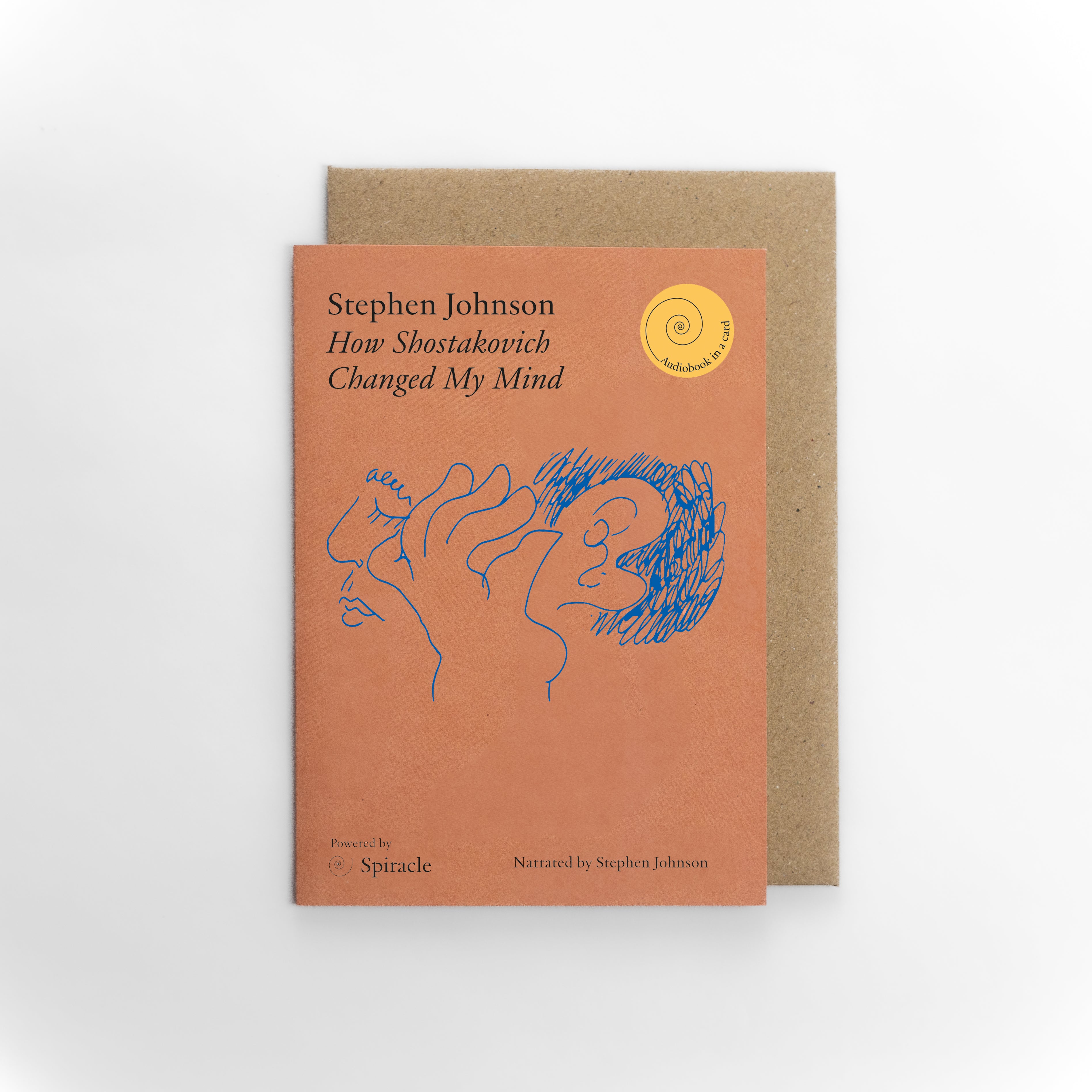 How Shostakovich Changed My Mind by Stephen Johnson