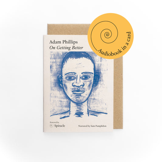 On Getting Better by Adam Phillips