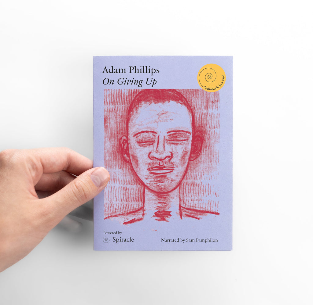 On Giving Up by Adam Phillips